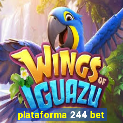 plataforma 244 bet
